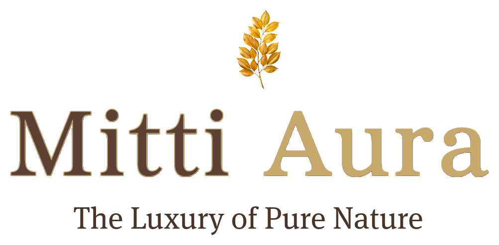 Mitti Aura - The Luxury of Pure Nature